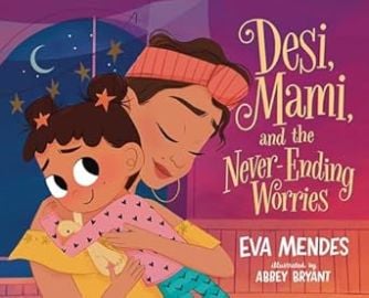 Desi Mami and the Never-Ending Worries Mendes Eva Bryant Abbey 9781250867438 com Books at Amazon