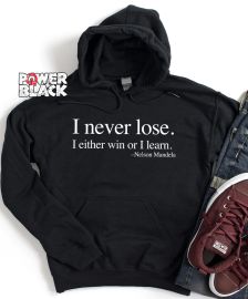 I Never Lose -Nelson Mandela Hoodie Power In Black at Power in Black