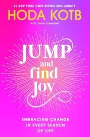 Jump and Find Joy: Embracing Change in Every Season of Life at Amazon