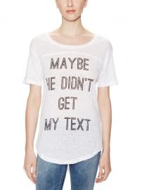 Maybe he didnt get my text tee at Gilt