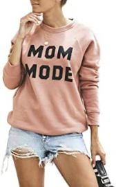 Mom Mode Sweatshirt at Amazon at Amazon