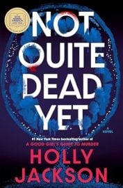 Not Quite Dead Yet A GMA Book Club Pick A Novel Jackson Holly 9780593977057 com Books at Amazon