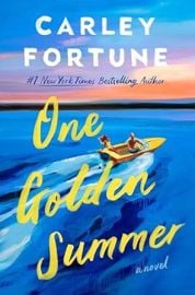 One Golden Summer Fortune Carley 9780593638927 com Books at Amazon