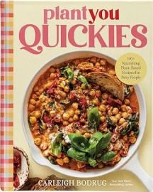 PlantYou Quickies: 140+ Nourishing Plant-Based Recipes for Busy People at Amazon