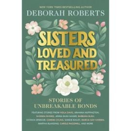 Sisters Loved and Treasured - by Deborah Roberts Hardcover Target at Target