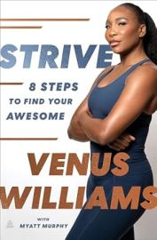 Strive 8 Steps to Find Your Awesome Williams Venus 9780063278233 com Books at Amazon