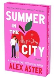 Summer in the City Deluxe Limited Edition A Novel Aster Alex 9780063411661 com Books at Amazon