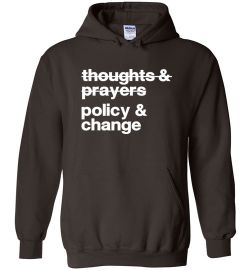 Thoughts and Prayers Policy And Change Hoodie Melanin Apparel at Melanin Apparel