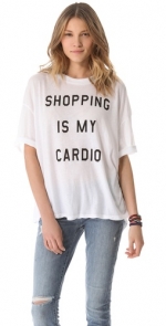 White shopping is my cardio tee at Shopbop