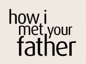 How I Met Your Father