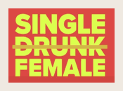 Single Drunk Female