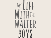 My Life with the Walter Boys