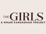 The Girls A Khloe Kardashian Project