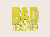 Bad Teacher