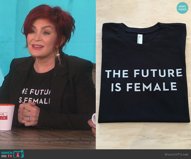 Otherwild The Future is Female T-shirt worn by Sharon Osbourne on The Talk