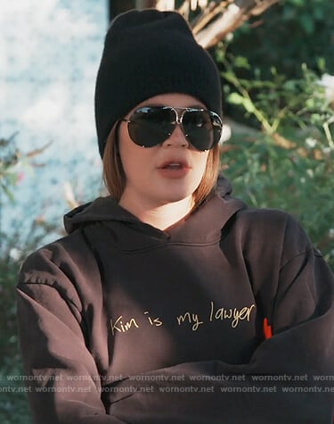Khloe’s black Kim is my Lawyer hoodie on Keeping Up with the Kardashians