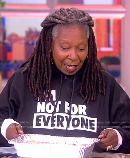 Whoopi’s I’m not for everyone print hoodie on The View