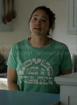 Nell’s green Lover Not A Fighter t-shirt on Not Dead Yet